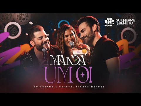 Manda um Oi - Guilherme e Benuto, Simone Mendes
