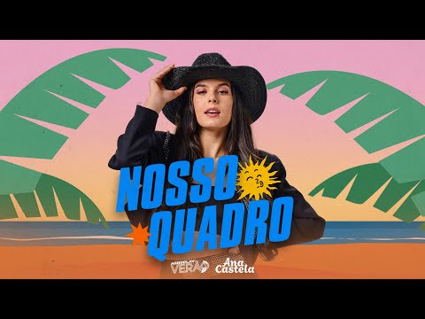 Nosso Quadro - Ana Castelo